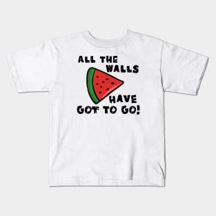 all the walls have got to go - free palestine Kids T-Shirt